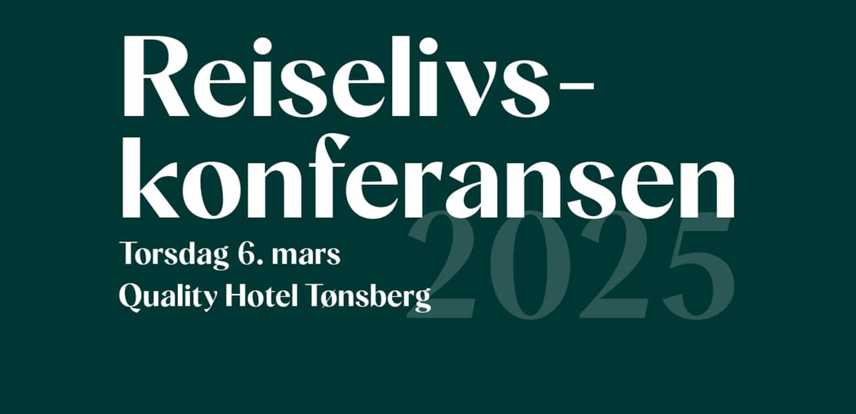 Grønn bakgrunn med hvit tekst: "Reiselivskonferansen Torsdag 6. mars Quality Hotel Tønsberg 2025".